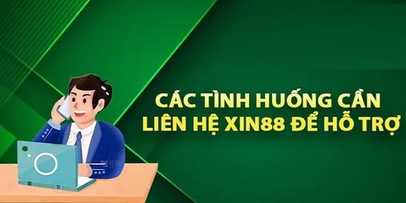 Những vấn đề thường gặp khi liên hệ CSKH Xin88